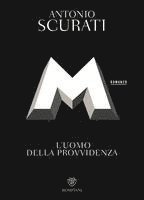Antonio Scurati - M. L'uomo della provvidenza, Häftad
