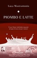 Luca Mastrantonio - Piombo e latte, Häftad