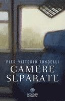 Pier Vittorio Tondelli - Camere separate, Häftad