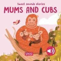 bokomslag Sweet Sounds Stories. Mums and Cubs