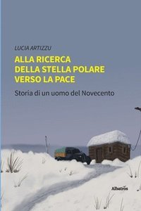 bokomslag Alla ricerca della stella polare verso la pace