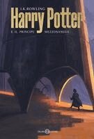 J. K. Rowling, Stefano Bartezzaghi - Harry Potter e il Principe Mezzosangue. Ediz. copertine De Lucchi. Vol. 6, Inbunden