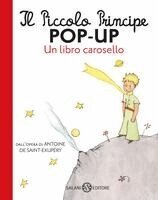 Antoine de Saint-Exupéry - Il Piccolo Principe pop-up. Un libro carosello, Kartonnage