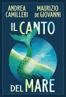Andrea Camilleri, Maurizio De Giovanni - Il canto del mare, Inbunden