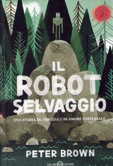 Peter Brown - The Wild Robot (Italienska), Inbunden