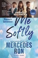 Mercedes Ron - Tell me softly. Dimmelo sottovoce, Häftad