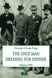 bokomslag The Only Man Dressing for Dinner