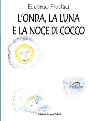 bokomslag L'Onda, la Luna e la Noce di Cocco