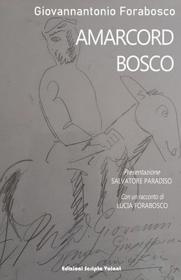 Amarcord Bosco 1