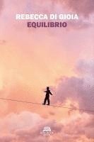 Rebecca Di Gioia - Equilibrio, Häftad