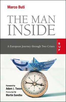Marco Buti - The Man Inside: A European Journey Through Two Crises, Häftad