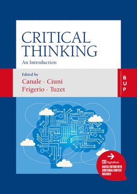 Damiano Canale, Aldo Frigerio, Giovanni Tuzet, Roberto Ciuni - Critical Thinking: An Introduction, Häftad