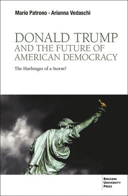 Mario Patrono, Arianna Vedaschi - Donald Trump and the Future of American Democracy, Häftad