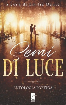 Emilia Dente - Semi di luce, Häftad