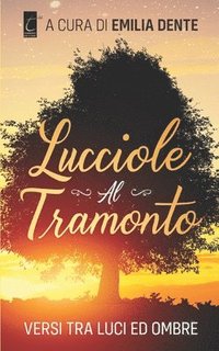 bokomslag Lucciole Al Tramonto