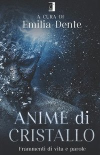 bokomslag Anime Di Cristallo