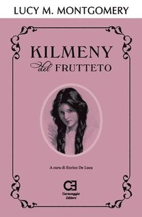 bokomslag Kilmeny del Frutteto: Edizione integrale e annotata