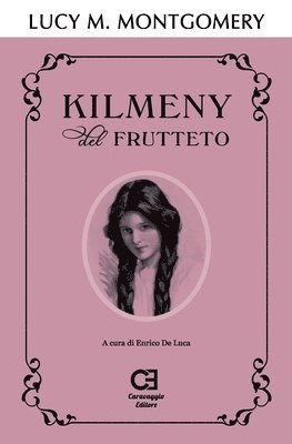 Kilmeny del Frutteto: Edizione integrale e annotata 1