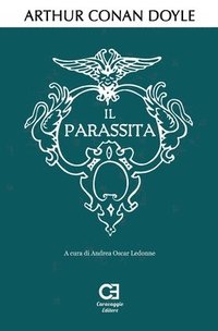 bokomslag Il Parassita: Edizione integrale e annotata