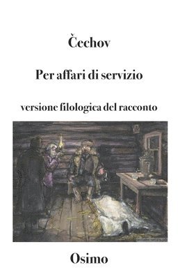 Anton Pavlovič Čechov - Per affari di servizio, Häftad