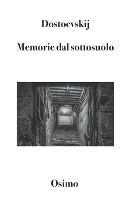 Fëdor Dostoevskij, Fëdor Mihajlovič Dostoevskij - Memorie dal sottosuolo, Häftad