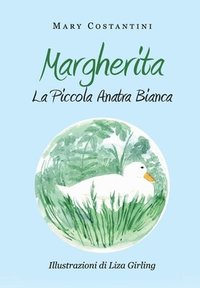 bokomslag Margherita - La Piccola Anatra Bianca