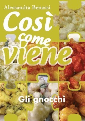 bokomslag Così come viene. Gli gnocchi