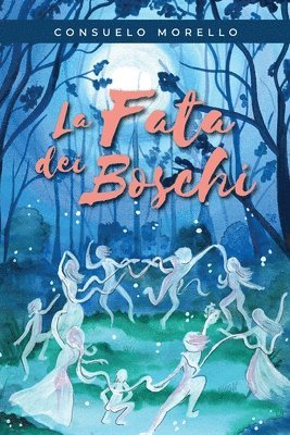 bokomslag La Fata dei Boschi