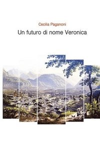 bokomslag Un futuro di nome Veronica