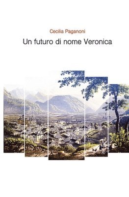 Un futuro di nome Veronica 1