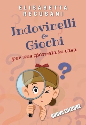 bokomslag Indovinelli & giochi per una giornata in casa