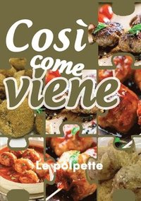 bokomslag Così come viene. Le polpette