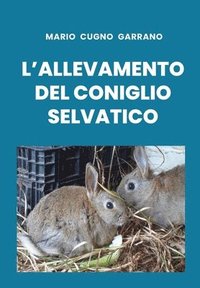bokomslag L'allevamento del coniglio selvatico