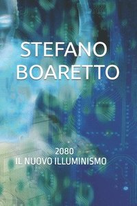 bokomslag 2080 il nuovo Illuminismo