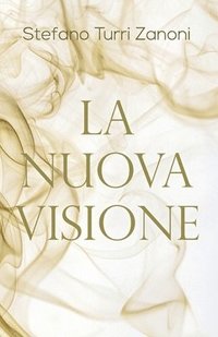 bokomslag La Nuova Visione