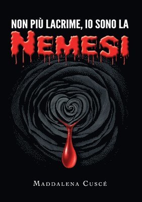 bokomslag Non più lacrime, io sono la Nemesi