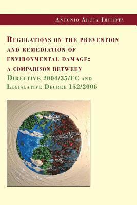 Regulations on the prevention and remediation of environmental damage 1