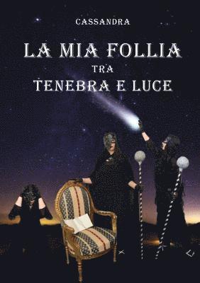 Cassandra, Cassandra, - mia follia tra tenebra e luce, Häftad