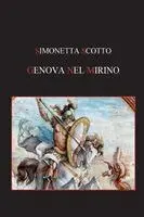 Simonetta Scotto - Genova nel mirino, Häftad. Tillgänglighet: Lägg i varukorg