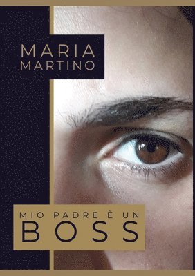 bokomslag Mio padre è un boss