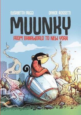 MUUNKY. From Banaworld to New York 1