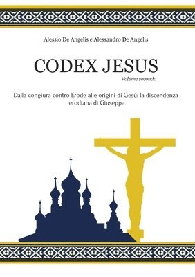 Alessandro de Angelis, Alessio De Angelis - Codex Jesus II, Häftad