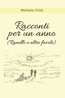 Racconti per un anno (Ranello e altre favole) 1