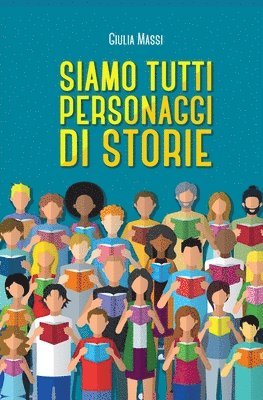 bokomslag Siamo tutti personaggi di storie