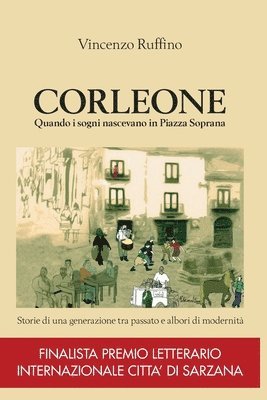 Corleone quando i sogni nascevano in Piazza Soprana 1