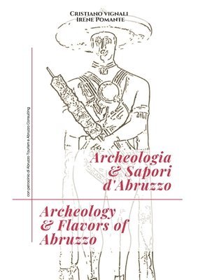Cristiano Vignali - Archeologia & Sapori d'Abruzzo, Häftad