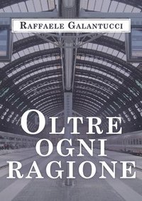 bokomslag Oltre ogni ragione