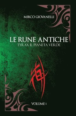bokomslag Rune Antiche Vol.1 TYRAX Il Pianeta Verde