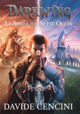 bokomslag Darkwing vol. 1 - La Spada dai Sette Occhi ed. Redux