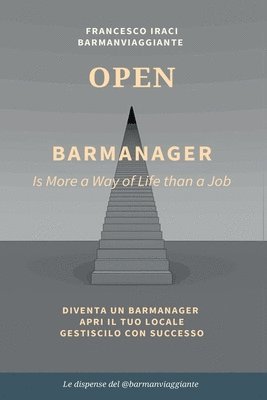 bokomslag BAR MANAGER - OPEN. La dispensa del @barmanviaggiante